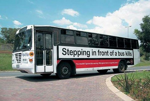 Creative bus wrap ads, stepping in front of a bus kills